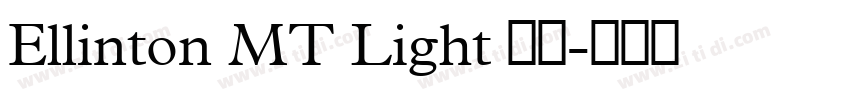 Ellinton MT Light 亮体字体转换